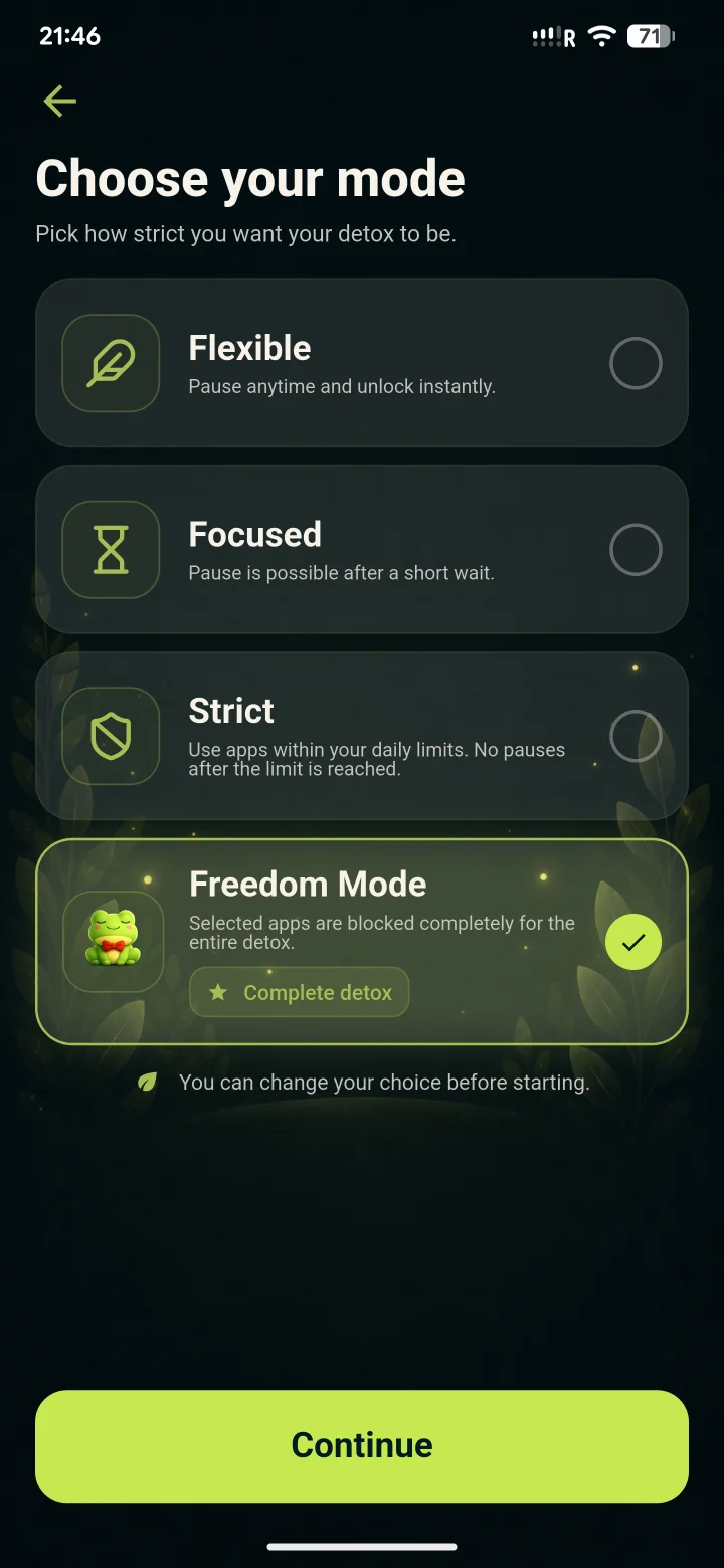 Choose your detox mode: Flexible, Focused, Strict, or Freedom Mode